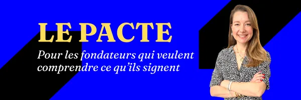 Le Pacte, newsletter juridique pour fondateurs de startups