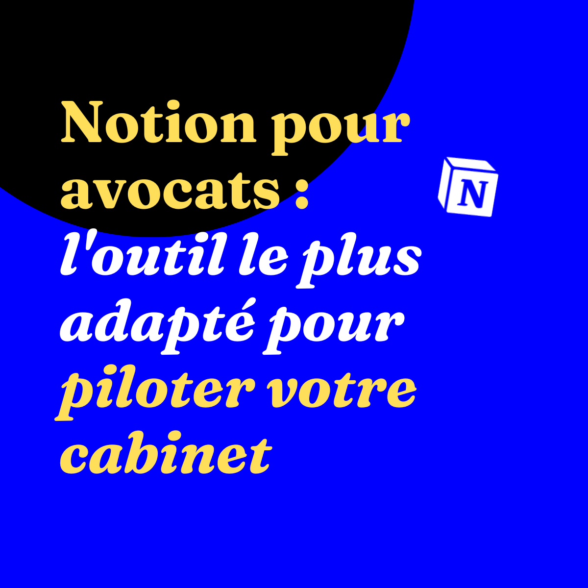 Notion pour avocats : l'outil le plus adapté pour piloter votre cabinet